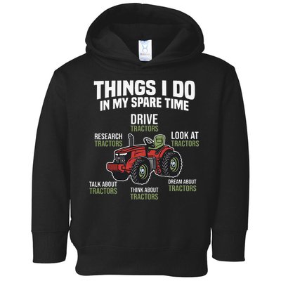 Funny Things I do in my Spare Time Tractor Farming Toddler Hoodie