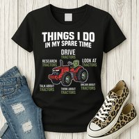 Funny Things I do in my Spare Time Tractor Farming Womens T-Shirt