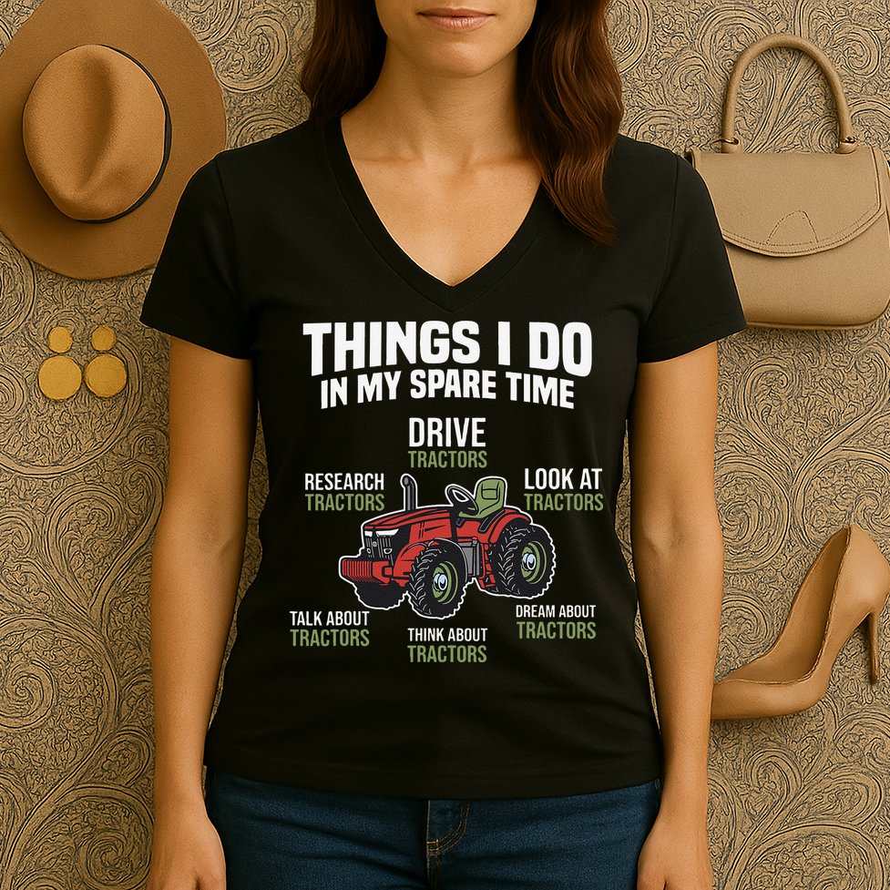 Funny Things I do in my Spare Time Tractor Farming Women's V-Neck T-Shirt