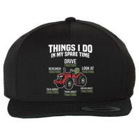 Funny Things I do in my Spare Time Tractor Farming Wool Snapback Cap