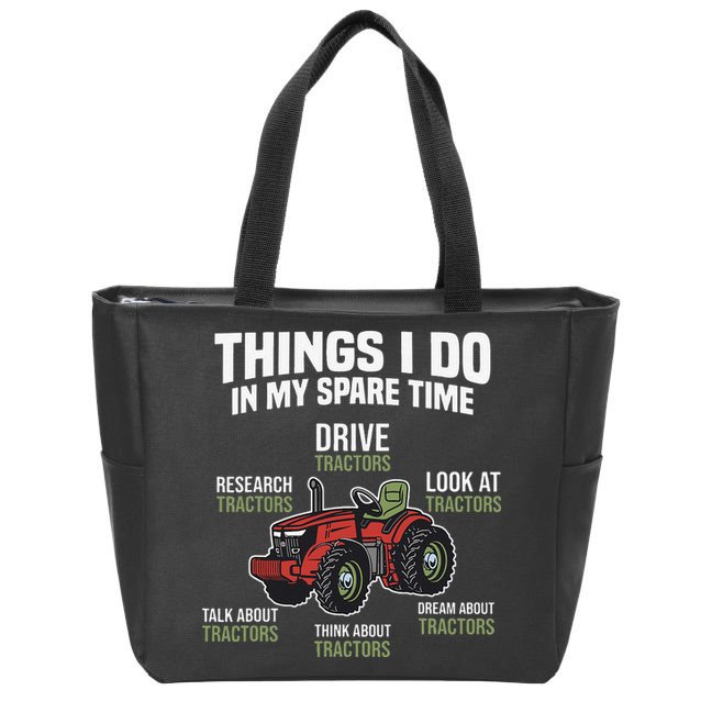 Funny Things I do in my Spare Time Tractor Farming Zip Tote Bag