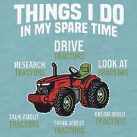 Funny Things I do in my Spare Time Tractor Farming Sueded Cloud Jersey T-Shirt
