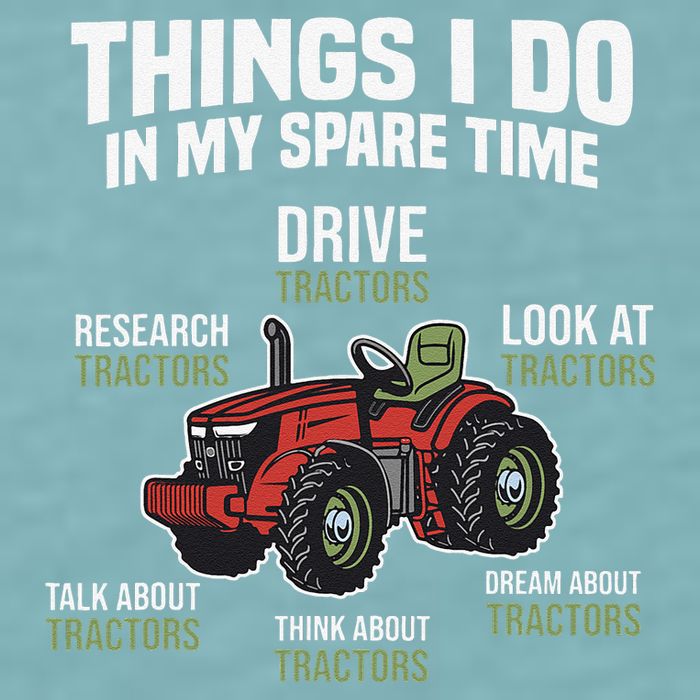 Funny Things I do in my Spare Time Tractor Farming Sueded Cloud Jersey T-Shirt