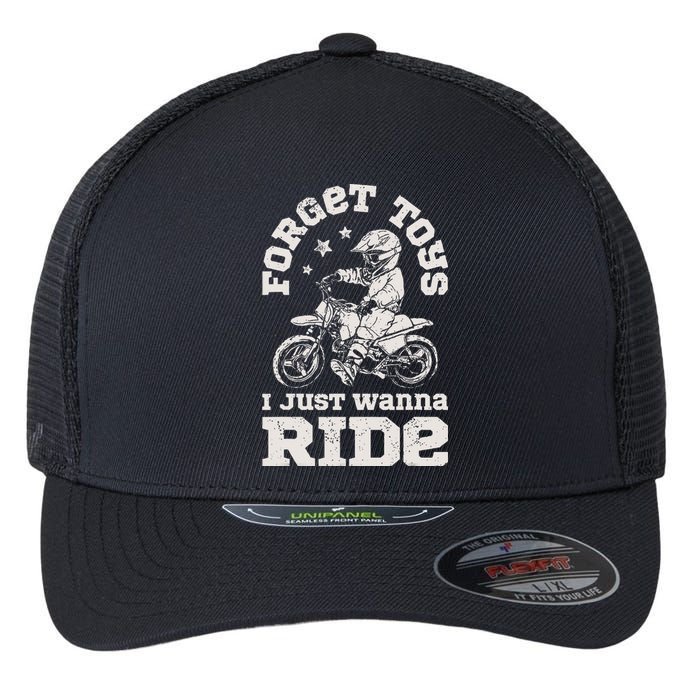 Forget Toys I Just Wanna Ride Dirt Bike Rider Motocross Flexfit Unipanel Trucker Cap