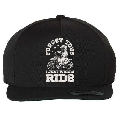 Forget Toys I Just Wanna Ride Dirt Bike Rider Motocross Wool Snapback Cap