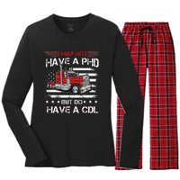 Funny Trucker I May Not Have A PHD Apparel But Do Have A CDL Women's Long Sleeve Flannel Pajama Set 