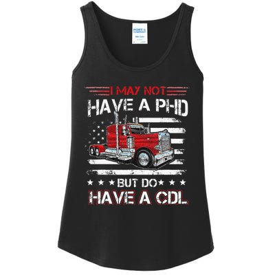 Funny Trucker I May Not Have A PHD Apparel But Do Have A CDL Ladies Essential Tank