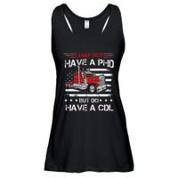 Funny Trucker I May Not Have A PHD Apparel But Do Have A CDL Ladies Essential Flowy Tank