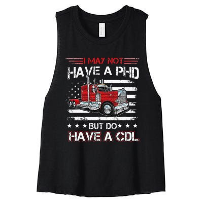 Funny Trucker I May Not Have A PHD Apparel But Do Have A CDL Women's Racerback Cropped Tank