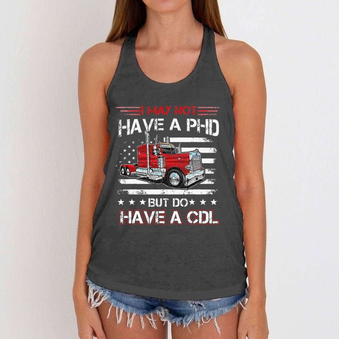 Funny Trucker I May Not Have A PHD Apparel But Do Have A CDL Women's Knotted Racerback Tank