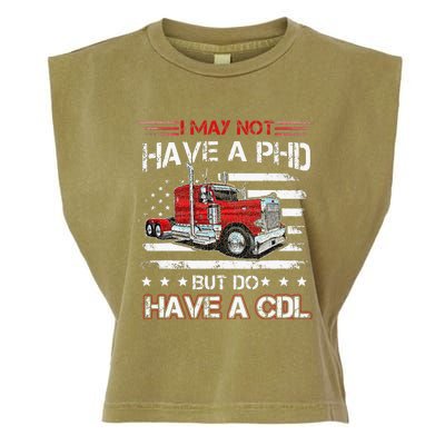 Funny Trucker I May Not Have A PHD Apparel But Do Have A CDL Garment-Dyed Women's Muscle Tee