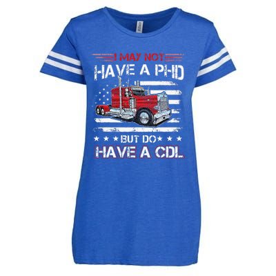 Funny Trucker I May Not Have A PHD Apparel But Do Have A CDL Enza Ladies Jersey Football T-Shirt