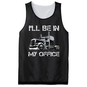 Funny Trucker I'll Be In My Office Costume Driver Trucker Dad Mesh Reversible Basketball Jersey Tank