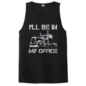 Funny Trucker I'll Be In My Office Costume Driver Trucker Dad PosiCharge Competitor Tank