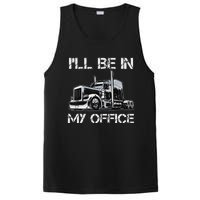 Funny Trucker I'll Be In My Office Costume Driver Trucker Dad PosiCharge Competitor Tank