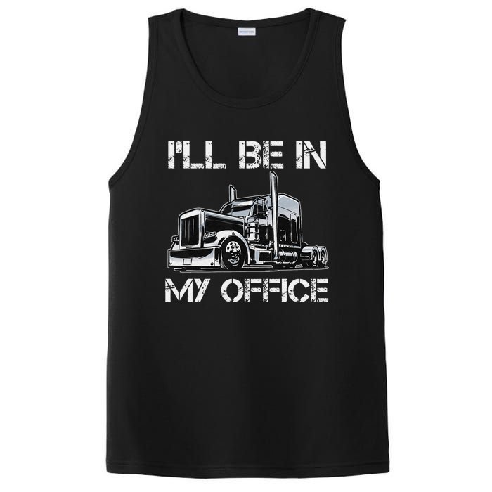 Funny Trucker I'll Be In My Office Costume Driver Trucker Dad PosiCharge Competitor Tank