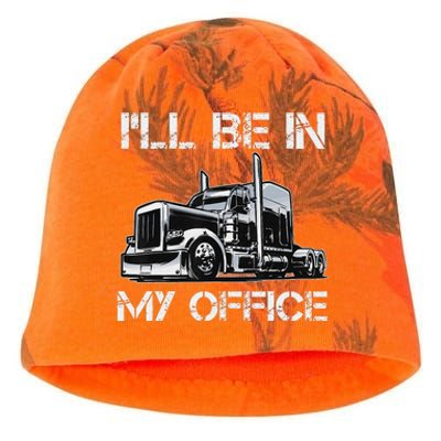 Funny Trucker I'll Be In My Office Costume Driver Trucker Dad Kati - Camo Knit Beanie