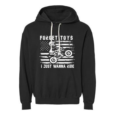 Forget Toys I Just Wanna Ride Dirt Bike Usa Flag Motocross Garment-Dyed Fleece Hoodie