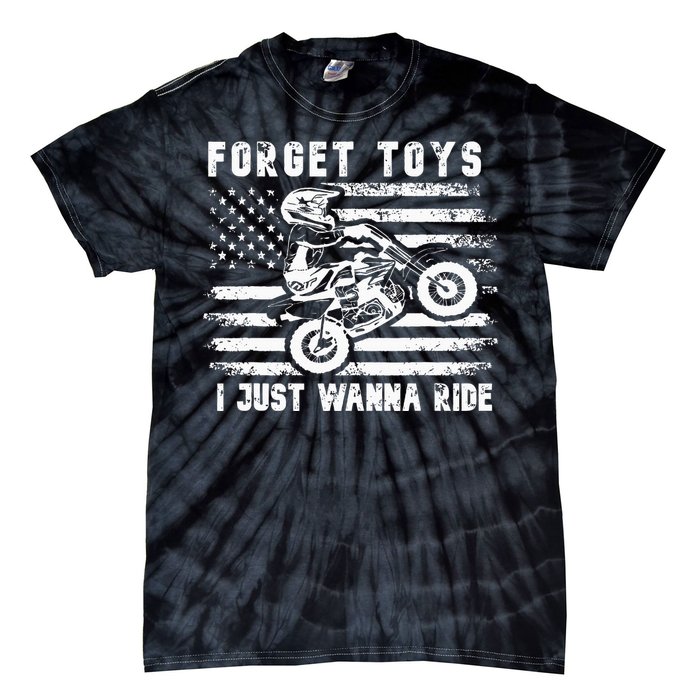 Forget Toys I Just Wanna Ride Dirt Bike Usa Flag Motocross Tie-Dye T-Shirt