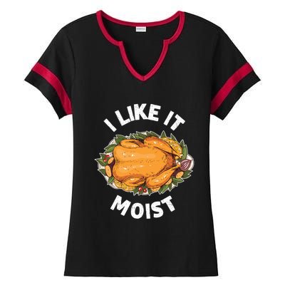 Funny Thanksgiving I Like It Moist Gift Ladies Halftime Notch Neck Tee