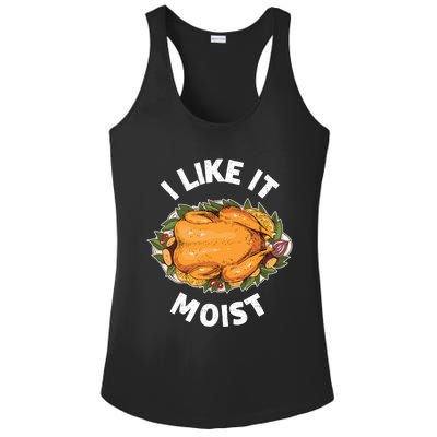 Funny Thanksgiving I Like It Moist Gift Ladies PosiCharge Competitor Racerback Tank