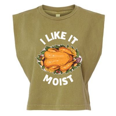 Funny Thanksgiving I Like It Moist Gift Garment-Dyed Women's Muscle Tee