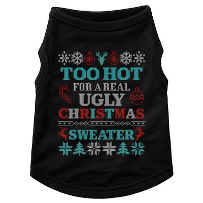 Funny This Is My ItS Too Hot For Ugly Christmas Sweaters Gift Doggie Tank