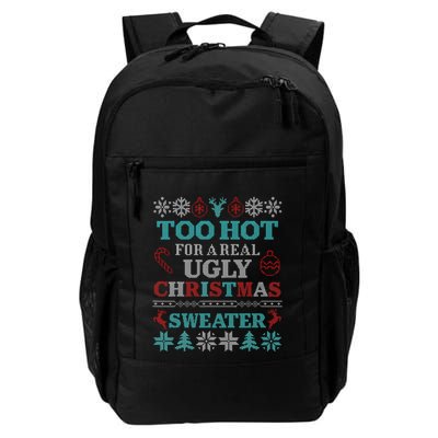 Funny This Is My ItS Too Hot For Ugly Christmas Sweaters Gift Backpack