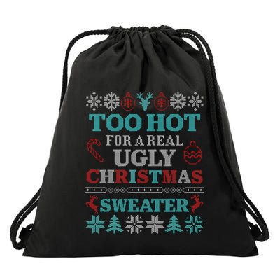 Funny This Is My ItS Too Hot For Ugly Christmas Sweaters Gift Drawstring Bag