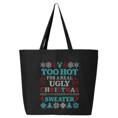 Funny This Is My ItS Too Hot For Ugly Christmas Sweaters Gift 25L Jumbo Tote