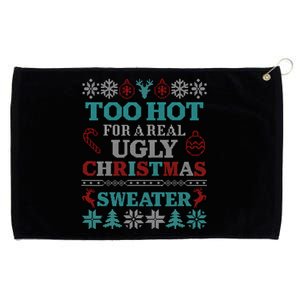 Funny This Is My ItS Too Hot For Ugly Christmas Sweaters Gift Grommeted Golf Towel