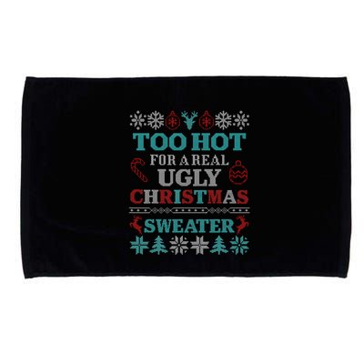 Funny This Is My ItS Too Hot For Ugly Christmas Sweaters Gift Microfiber Hand Towel