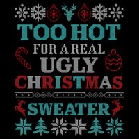 Funny This Is My ItS Too Hot For Ugly Christmas Sweaters Gift Wool Snapback Cap