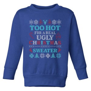 Funny This Is My ItS Too Hot For Ugly Christmas Sweaters Gift Toddler Sweatshirt