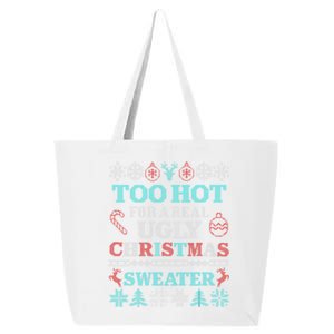 Funny This Is My ItS Too Hot For Ugly Christmas Sweaters Gift 25L Jumbo Tote