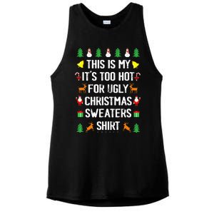 Funny This Is My Its Too Hot For Ugly Christmas Sweaters Ladies PosiCharge Tri-Blend Wicking Tank