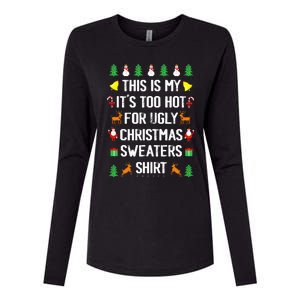 Funny This Is My Its Too Hot For Ugly Christmas Sweaters Womens Cotton Relaxed Long Sleeve T-Shirt