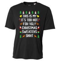 Funny This Is My Its Too Hot For Ugly Christmas Sweaters Cooling Performance Crew T-Shirt