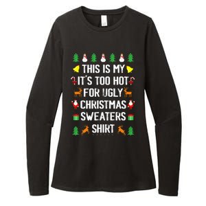 Funny This Is My Its Too Hot For Ugly Christmas Sweaters Womens CVC Long Sleeve Shirt