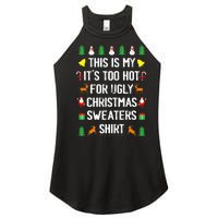 Funny This Is My Its Too Hot For Ugly Christmas Sweaters Women's Perfect Tri Rocker Tank