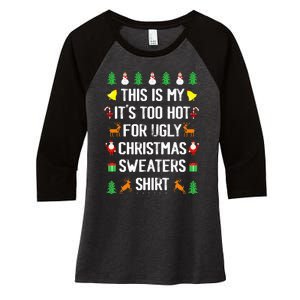 Funny This Is My Its Too Hot For Ugly Christmas Sweaters Women's Tri-Blend 3/4-Sleeve Raglan Shirt