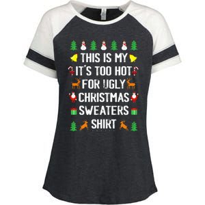 Funny This Is My Its Too Hot For Ugly Christmas Sweaters Enza Ladies Jersey Colorblock Tee