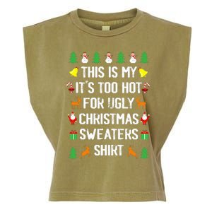 Funny This Is My Its Too Hot For Ugly Christmas Sweaters Garment-Dyed Women's Muscle Tee