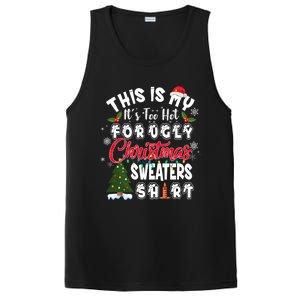 Funny This Is My ItS Too Hot For Ugly Christmas Sweaters Funny Gift PosiCharge Competitor Tank