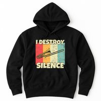 Funny Trombone Instrument I Destroy Silence For Trombone Hoodie
