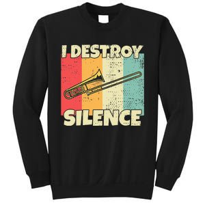 Funny Trombone Instrument I Destroy Silence For Trombone Sweatshirt