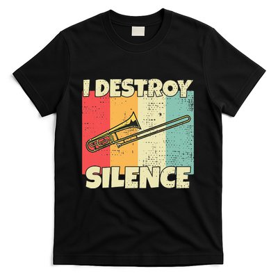 Funny Trombone Instrument I Destroy Silence For Trombone T-Shirt