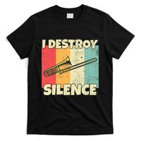 Funny Trombone Instrument I Destroy Silence For Trombone T-Shirt