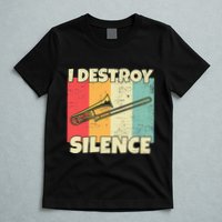 Funny Trombone Instrument I Destroy Silence For Trombone T-Shirt