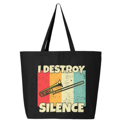 Funny Trombone Instrument I Destroy Silence For Trombone 25L Jumbo Tote